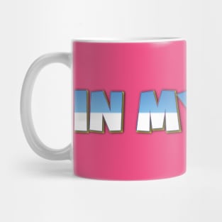 In My Life Mug